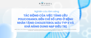 Nghiên cứu lâm sàng: "Tác động của việc tăng liều policosanol đến chỉ số lipid ở bệnh nhân tăng cholesterol máu typ II và khả năng dung nạp điều trị"
